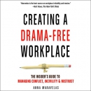 Creating a Drama-Free Workplace by Anna Maravelas