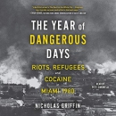 The Year of Dangerous Days by Nicholas Griffin