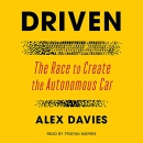 Driven: The Race to Create the Autonomous Car by Alex Davies