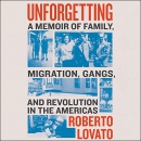 Unforgetting by Roberto Lovato