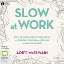 Slow at Work by Aoife McElwain