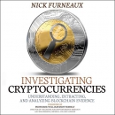 Investigating Cryptocurrencies by Nick Furneaux