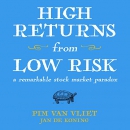 High Returns from Low Risk by Pim Van Vliet