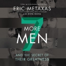 Seven More Men: And the Secret of Their Greatness by Eric Metaxas