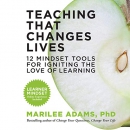 Teaching That Changes Lives by Marilee Adams