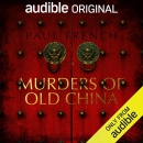 Murders of Old China by Paul French