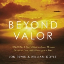 Beyond Valor by Jon Erwin