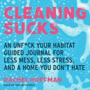 Cleaning Sucks by Rachel Hoffman