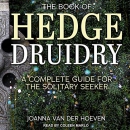 The Book of Hedge Druidry by Joanna van der Hoeven