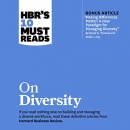 HBR's 10 Must Reads on Diversity by Harvard Business Review
