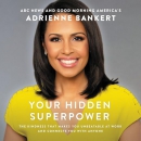 Your Hidden Superpower by Adrienne Bankert