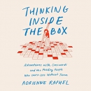 Thinking Inside the Box by Adrienne Raphel