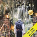 Brother John: A Monk, a Pilgrim and the Purpose of Life by August Turak