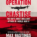 Operation Chastise by Max Hastings