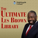 The Ultimate Les Brown Library by Les Brown