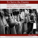 To Serve the Enemy by Shane Darcy