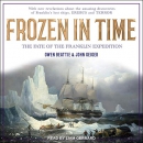 Frozen in Time: The Fate of the Franklin Expedition by Owen Beattie