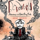 Dopeworld: Adventures in the Global Drug Trade by Niko Vorobyov