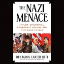 The Nazi Menace by Benjamin Carter Hett