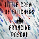 Little Crew of Butchers by Francine Pascal