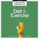 The Science of Diet & Exercise by Scientific American