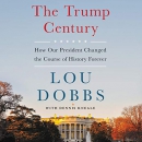 The Trump Century by Lou Dobbs