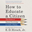 How to Educate a Citizen by E.D. Hirsch, Jr.