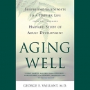 Aging Well by George E. Vaillant