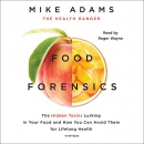 Food Forensics by Mike Adams