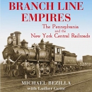 Branch Line Empires by Michael Bezilla