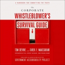 The Corporate Whistleblower's Survival Guide by Tom Devine