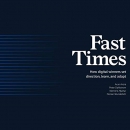 Fast Times: How Digital Winners Set Direction, Learn, and Adapt by Arun Arora