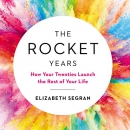 The Rocket Years by Elizabeth Segran