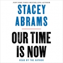 Our Time Is Now by Stacey Abrams