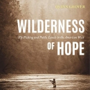 Wilderness of Hope by Quinn Grover
