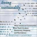 Living Sustainably by A. Whitney Sanford