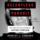 Relentless Pursuit by Bradley J. Edwards