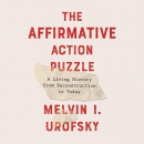 The Affirmative Action Puzzle by Melvin I. Urofsky