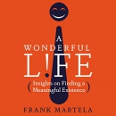 A Wonderful Life by Frank Martela