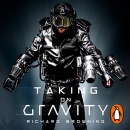 Taking on Gravity by Richard Browning