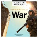 The Changing Face of War by Scientific American