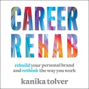 Career Rehab by Kanika Tolver