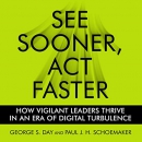 See Sooner, Act Faster by George S. Day