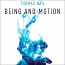 Being and Motion by Thomas Nail