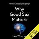 Why Good Sex Matters by Nan Wise