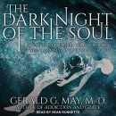 The Dark Night of the Soul by Gerald G. May