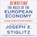 Rewriting the Rules of the European Economy by Joseph Stiglitz