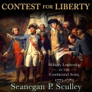 The Contest for Liberty by Seanegan P. Sculley