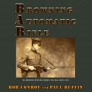 Browning Automatic Rifle by Paul Ruffin