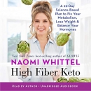 High Fiber Keto by Naomi Whittel